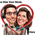 How Was Your Week, Honey?